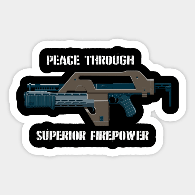 M41A Pulse Rifle - Peace through superior firepower Sticker by Staermose